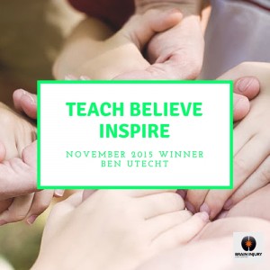 Teach Believe Inspire Award – Ben Utecht